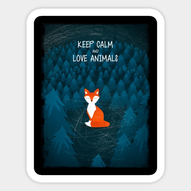 Keep Calm and Love Animals Protect Foxes Sticker by Sizzlinks